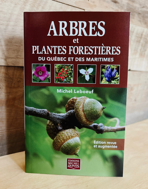 Arbres et plantes forestières du Québec et des Maritimes Edition revue et augmentée - Book